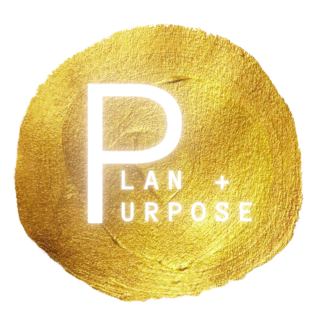 Plan + Purpose™