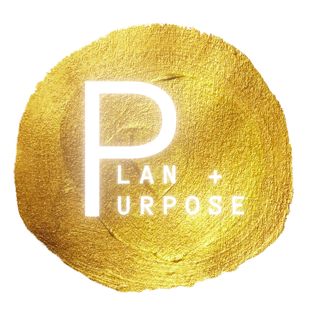 Plan + Purpose™ 
